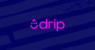 Drip Review | Pricing | Details | Features | coupon & offers